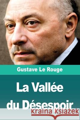 La Vall?e du D?sespoir Gustave L 9783690828970 Prodinnova - książka