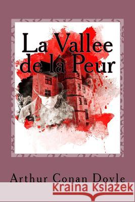 La Vallee de la Peur M. Arthur Cona 9781530510795 Createspace Independent Publishing Platform - książka