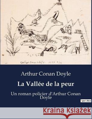 La Vallee de la peur: Un roman policier d'Arthur Conan Doyle Sir Arthur Conan Doyle   9791041927210 Culturea - książka