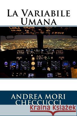 La Variabile Umana Andrea Mor 9781540748232 Createspace Independent Publishing Platform - książka