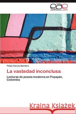 La Vastedad Inconclusa Felipe Gar 9783848471164 Editorial Acad Mica Espa Ola - książka