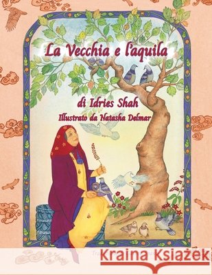 La vecchia e l'aquila Idries Shah Natasha Delmar Gavino Spanu 9781967855445 Hoopoe Books - książka