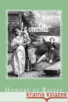 La vendetta Gustavo J. Sanchez Honore D 9781545493397 Createspace Independent Publishing Platform - książka