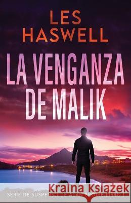 La Venganza de Malik Les Haswell Enrique Laurentin  9784824169518 Next Chapter - książka