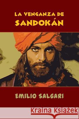 La venganza de Sandokán Salgari, Emilio 9781532908866 Createspace Independent Publishing Platform - książka