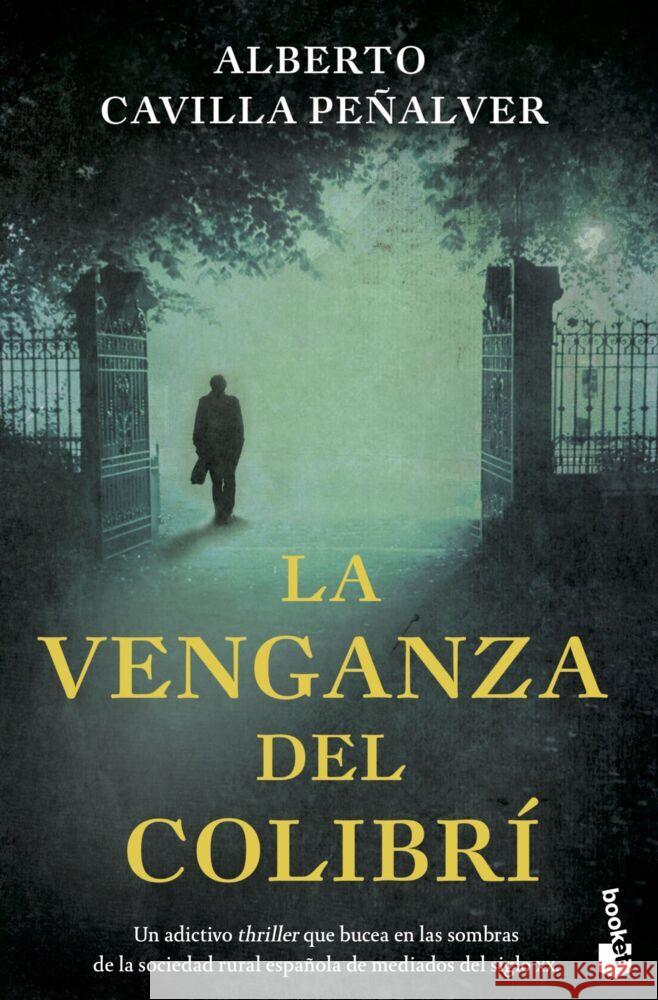 La venganza del colibri Cavilla Peñalver, Alberto 9788408258728 Booket - książka