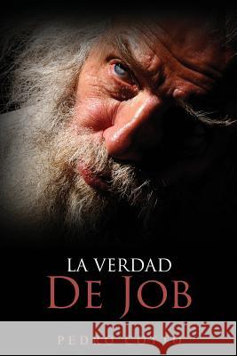 La Verdad De Job Cotto, Pedro 9781518732669 Createspace - książka