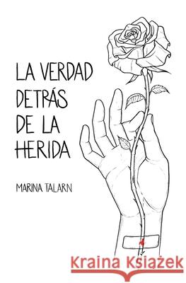 La verdad detr?s de la herida Alba Cantalapiedra Toni Gil Pol Santos 9788409635054 Marina Talarn - książka