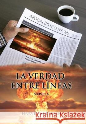 La verdad entre líneas: Novela Harvey Sullivan 9781506521398 Palibrio - książka