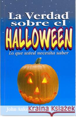 La Verdad Sobre el Halloween = Facts on Halloween John Ankerberg John Weldon 9789589194058 CLC Publications - książka