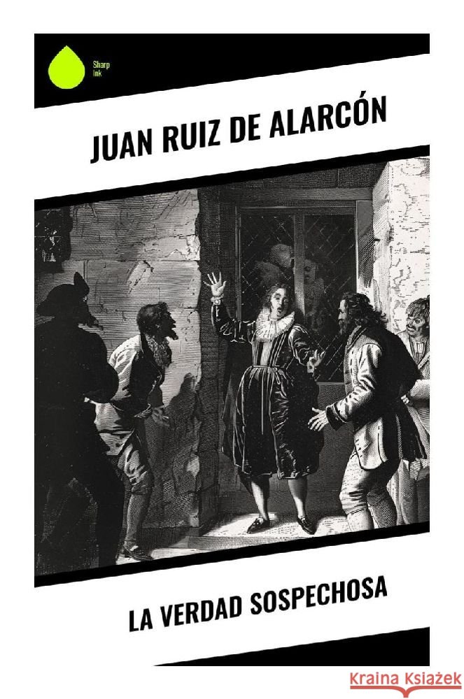 La verdad sospechosa Ruiz de Alarcón, Juan 9788028379728 Sharp Ink - książka
