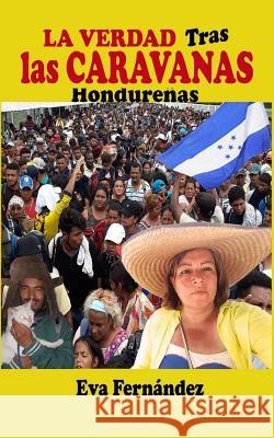 La Verdad Tras Las Caravanas Eva Fernandez 9781096161523 Independently Published - książka