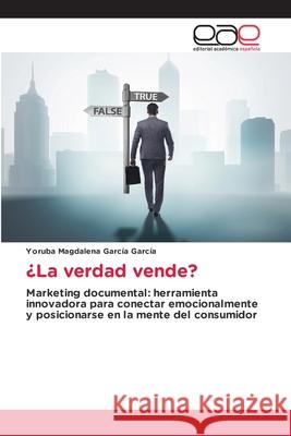 ¿La verdad vende? García García, Yoruba Magdalena 9786200040268 Editorial Académica Española - książka