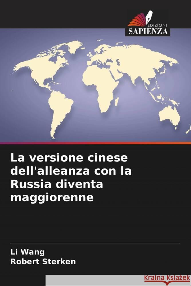 La versione cinese dell'alleanza con la Russia diventa maggiorenne Wang, Li, Sterken, Robert 9786205671719 Edizioni Sapienza - książka