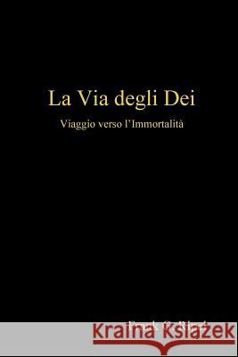 La Via degli Dei Frank G. Ripel 9781446788707 Lulu Press Inc - książka