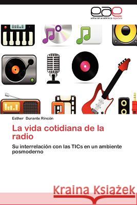 La Vida Cotidiana de La Radio Esther Durant 9783848476787 Editorial Acad Mica Espa Ola - książka