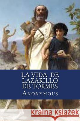 La vida de Lazarillo de Tormes: y de sus fortunas y adversidades Edibooks 9781533062987 Createspace Independent Publishing Platform - książka