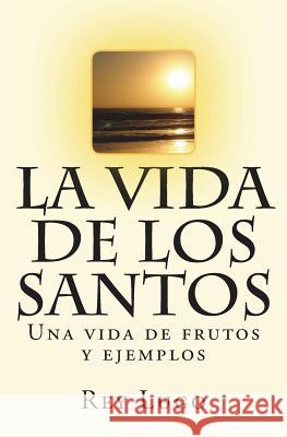 La vida de los Santos Lugo, Rey F. 9781499152784 Createspace - książka