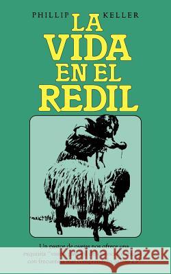 La Vida En El Redil Phillip Keller 9780899220734  - książka