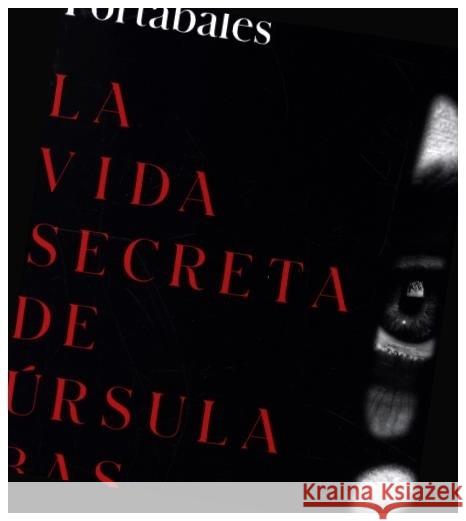 La Vida Secreta de Úrsula Bas Portabales, Arantza 9788466360074 Debolsillo - książka