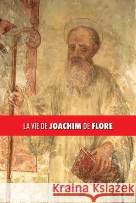 La vie de Joachim de Flore Aegerter, Emmanuel 9781788943338 Discovery Publisher - książka