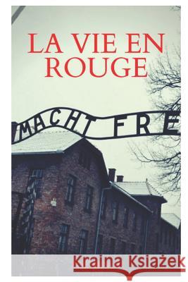 La vie en rouge Arnou, Zoé 9781985335332 Createspace Independent Publishing Platform - książka
