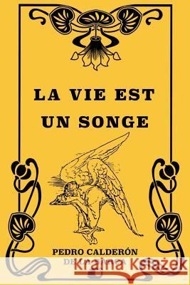 La Vie est un Songe Damas-Hinard, Jean-Joseph-Stanislas-Albe 9781725581807 Createspace Independent Publishing Platform - książka