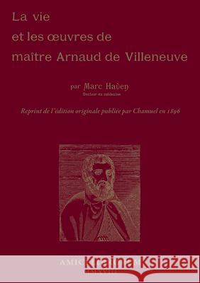 La Vie et les oeuvres de Maître Arnaud de Villeneuve Marc Haven 9780244394141 Lulu.com - książka