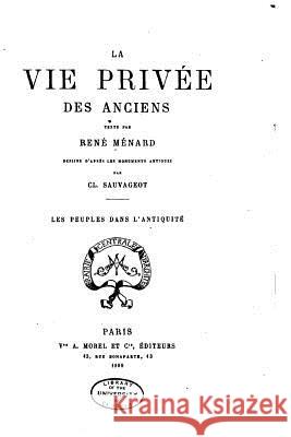 La Vie Privée des Anciens Menard, Rene 9781535082594 Createspace Independent Publishing Platform - książka