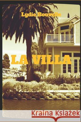 La Villa Lydie Bouvelle 9781977007407 Independently Published - książka