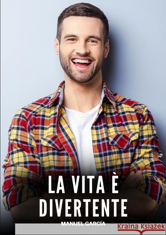 La Vita è Divertente García, Manuel 9783384686152 Manuel García - książka