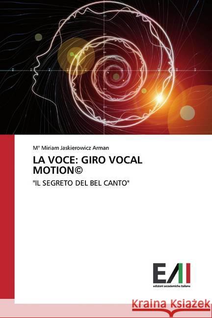 LA VOCE: GIRO VOCAL MOTION© : 