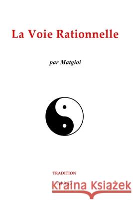 La voie rationnelle Matgioi 9781006879920 Blurb - książka