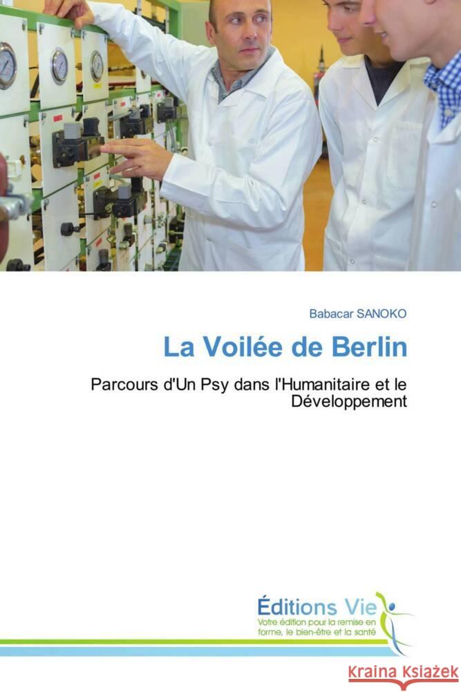 La Voil?e de Berlin Babacar Sanoko 9786139594573 Editions Vie - książka