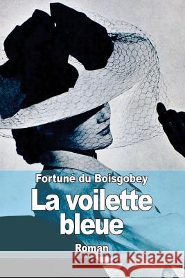 La voilette bleue Du Boisgobey, Fortune 9781503088405 Createspace - książka