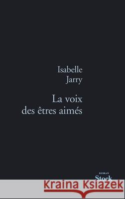 La Voix Des Etres Aimes Jarry-I 9782234062375 Stock - książka