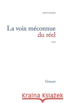 La voix m?connue du r?el Girard-R 9782246611011 Grasset - książka