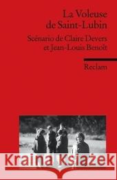 La Voleuse de Saint-Lubin : Scenario. Text in französ. Sprache Devers, Claire Benoit, Jean-Louis Stoppel, Karl 9783150091258 Reclam, Ditzingen - książka