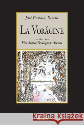 La voragine Rivera, Eustasio 9781934768662 Stockcero - książka