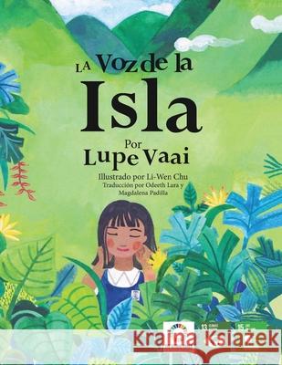 La Voz de la Isla Voces de Las Generacione Lupe Vaai 9781981551446 Createspace Independent Publishing Platform - książka