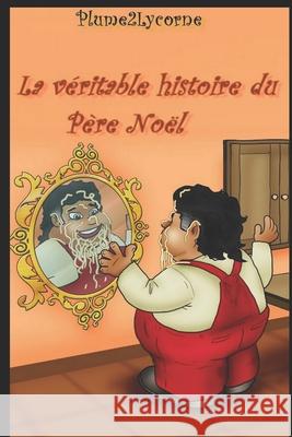 La Véritable Histoire du Père Noël Ott, Christelle 9782492695001 Inpi - książka