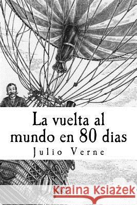 La Vuelta Al Mundo En 80 Dias Julio Verne Patricia Marquez 9781979183369 Createspace Independent Publishing Platform - książka