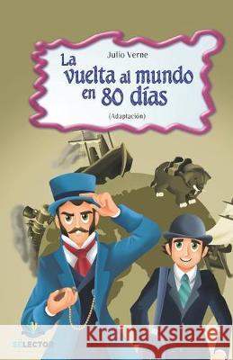 La vuelta al mundo en 80 dias Julio Verne 9789706435712 Selector, S.A. de C.V. - książka