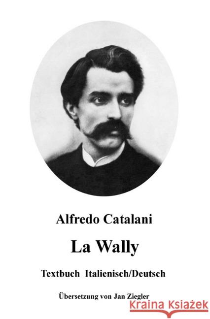 La Wally: Italienisch/Deutsch Catalani, Alfredo 9783748571940 epubli - książka