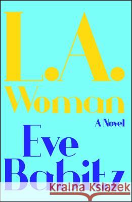 L.A. Woman Babitz, Eve 9781501132728 Simon & Schuster - książka
