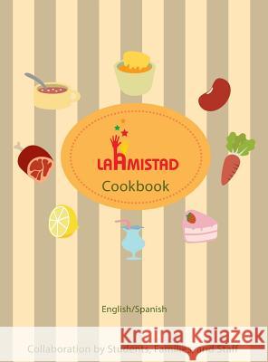 LaAmistad Cookbook Organization, Laamistad 9781941247327 3g Publishing, Inc. - książka