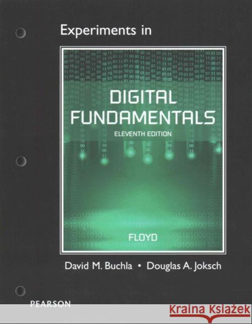 Lab Manual for Digital Fundamentals Thomas L. Floyd David Buchla 9780133514391 Prentice Hall - książka