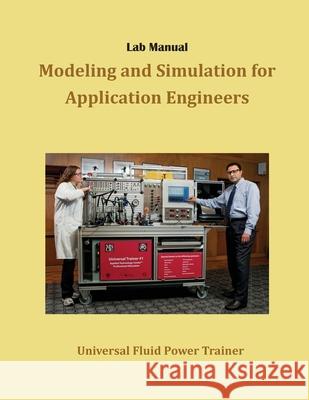 Lab Manual-HSV7-UFPT: Modeling and Simulation for Application Engineers Medhat Khalil 9780997763454 Compudraulic LLC - książka