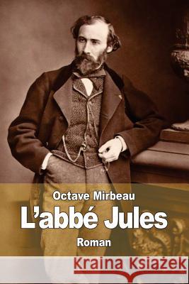 L'abbé Jules Mirbeau, Octave 9781503114494 Createspace - książka