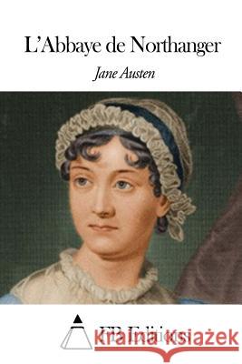 L'Abbaye de Northanger Jane Austen Hyacinthe De Ferrieres 9781503192874 Createspace - książka